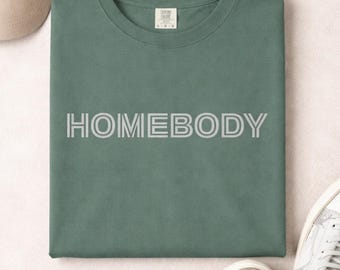 Homebody-T-shirt, T-shirt met minimale tekst, gezellige thuisstijl, cadeau voor hem of haar