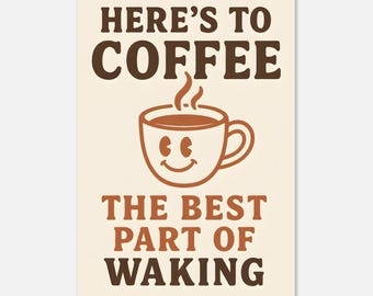 Poster retrò sul caffè con citazione spiritosa, divertente decorazione da parete per la cucina.
