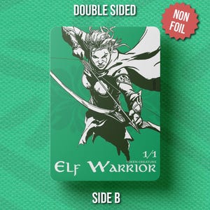 May include: A double-sided card featuring an Elf Warrior with a bow and arrow, set against a green background. The card has the text "Elf Warrior" and "Side B". A red sticker reads "Non Foil".