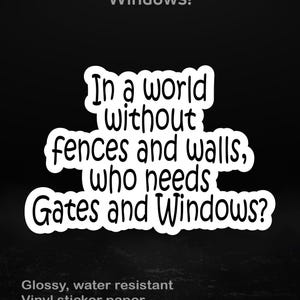 Pas de clôtures ni de murs Sticker Linux Geek Quote | Humour administrateur système, 5 tailles