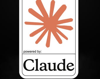 AI Assistant Sticker – Powered by Claude – Artificial Intelligence Vinyl Decal – Tech Developer Laptop Sticker