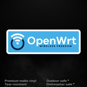Pegatina OpenWrt – Libertad inalámbrica – Firmware de router de código abierto – Pegatina de redes – Laboratorio doméstico – Regalo para administradores de sistemas