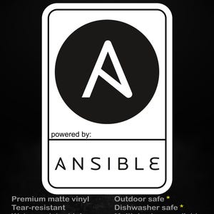 Puede incluir: Una pegatina blanca con un círculo negro que contiene una "A" blanca y el texto "ANSIBLE". La pegatina también incluye el texto "stick me! somewhere cool..." y "powered by:".