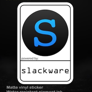 Powered by Slackware Sticker - Sticker vinyle Linux pur, traditionnel et pratique