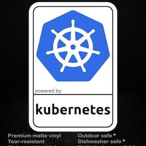 Peut inclure: Un autocollant blanc avec un logo Kubernetes bleu et blanc. Le texte "stick me! somewhere cool..." est en haut et "powered by: kubernetes" en bas. L'autocollant est résistant aux déchirures et à l'eau.