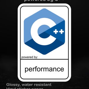 Może przedstawiać: Biała naklejka z niebiesko-białym logo C++, tekstem "powered by C++" u góry i "performance" na dole. Naklejka jest błyszcząca, wodoodporna i wykonana z papieru naklejek winylowych.