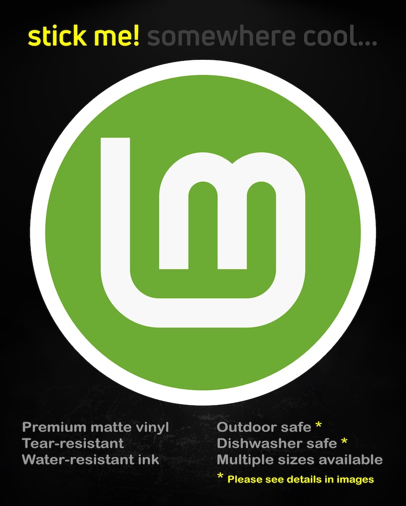 May include: A round sticker with a white "lm" logo inside a green circle, against a black background. Text at the top reads "stick me! somewhere cool...". Additional text at the bottom describes the sticker's features, including being tear-resistant and dishwasher safe.