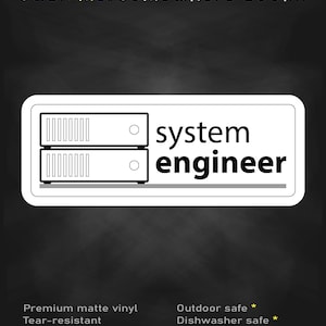 May include: A rectangular white sticker with rounded corners featuring a black line drawing of two stacked server units and the text system engineer in black. The sticker includes the text stick me! somewhere cool... at the top.