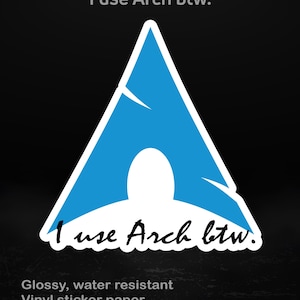 J'utilise Arch btw v2 Sticker | Décalcomanie avec logo Linux arche amusante, 5 tailles