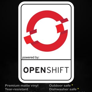 Könnte beinhalten: Weißer rechteckiger Aufkleber mit rotem Kreisdesign und dem Text "OPENSHIFT". Der Aufkleber enthält auch den Text "stick me! somewhere cool..." und Details zu seinen Eigenschaften, wie z. B. reißfest und spülmaschinenfest.