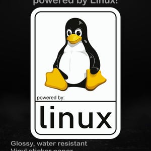 Powered by Linux Sticker | Sysadmin Laptop Sticker | Open Source Developer Gift, 5 sizes