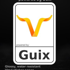 Op de afbeelding: Een witte sticker met een zwarte rand, met een gestileerde oranje en gele 'V'-vorm en het woord 'Guix' in vette zwarte letters. De tekst 'powered by Guix' staat boven en onder. De sticker is glanzend, waterbestendig en van vinyl.