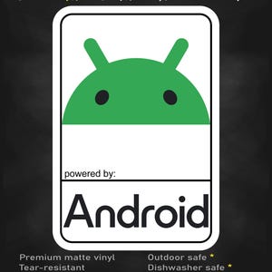 May include: A rectangular sticker featuring the green Android robot head icon above the text "powered by: Android". The sticker has a white background with a black border. Text at the top reads "stick me! somewhere cool..." with additional product details.