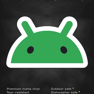 May include: A green Android robot head sticker with a white border on a black background. The text reads: stick me! somewhere cool... Premium matte vinyl, Tear-resistant, Water-resistant ink, Outdoor safe, Dishwasher safe, Multiple sizes available.