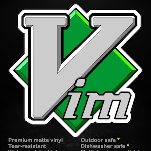 Könnte beinhalten: Ein Aufkleber mit dem Wort "Vim" in einer stilisierten, grauen Schrift, vor einem grünen und weißen geometrischen Hintergrund. Der Aufkleber hat den Text "stick me! somewhere cool..." oben. Zusätzlicher Text weist auf Premium-Matt-Vinyl und Reiß- und Wasserfestigkeit hin.