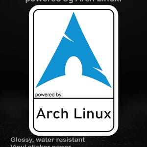 Propulsé par Arch Linux - Autocollant en vinyle brillant pour les développeurs, les administrateurs système et les passionnés de Linux