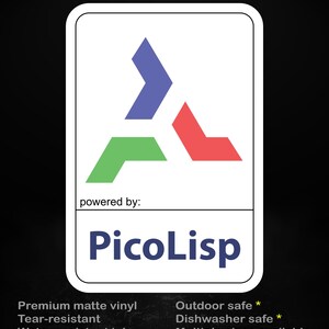 Peut inclure: Autocollant blanc avec un logo géométrique coloré et le texte "PicoLisp". L'autocollant comprend également les phrases "stick me! somewhere cool..." et "powered by:" ainsi que des détails sur les caractéristiques de l'autocollant.