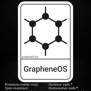 May include: A white sticker with a black graphic of connected circles and lines, with the text "GrapheneOS" below. The sticker also includes the text "stick me! somewhere cool..." and details about the sticker's features, such as being tear-resistant.