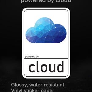 Impulsado por la nube: pegatina de vinilo brillante para desarrolladores, administradores de sistemas e ingenieros de la nube