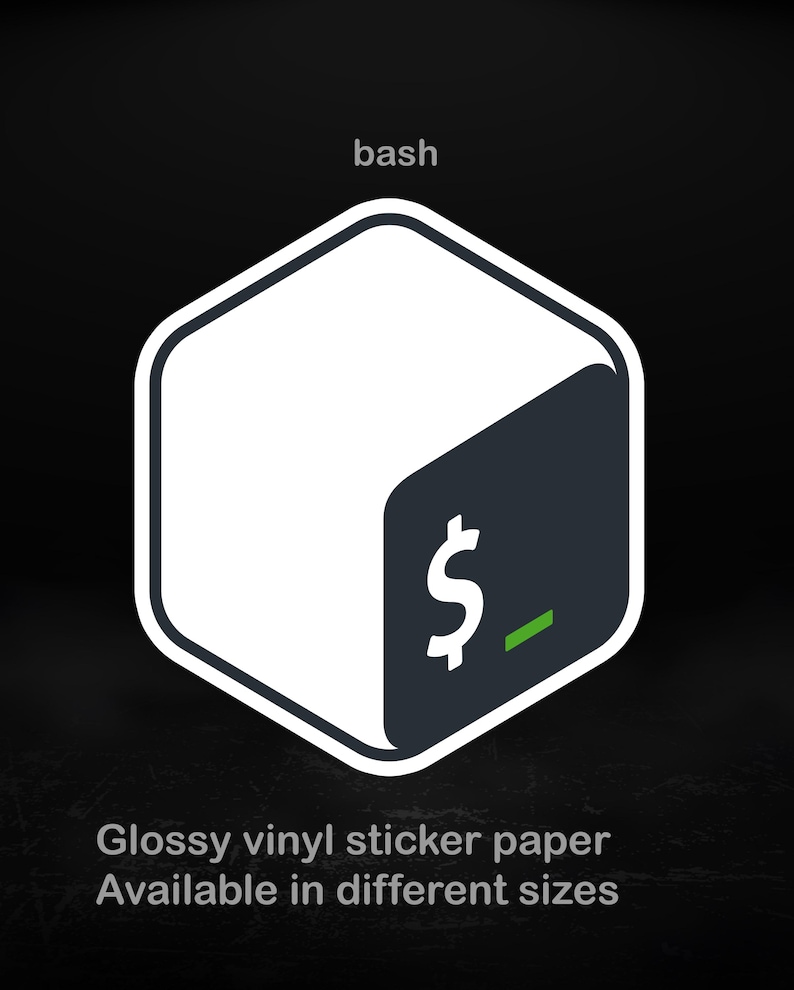 May include: A white and dark gray hexagonal sticker with the word "bash" at the top. The sticker features a dollar sign and underscore symbol. The text "Glossy vinyl sticker paper Available in different sizes" is at the bottom.
