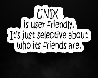 Pegatina para usuarios de UNIX / Frase divertida para administradores de sistemas / Regalo para programadores de UNIX