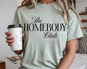 The Homebody Club PNG | Cozy Digital Download | Printable & Sublimation Design