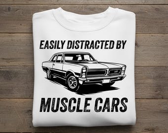 Easily Distracted by Muscle Cars Classic Car T Shirt