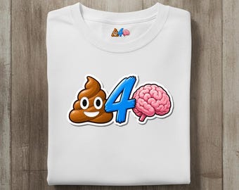Poop 4 Brains Shirt