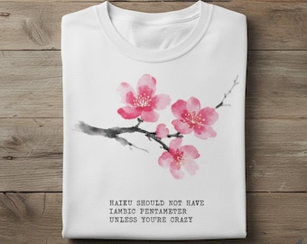 Haiku Iambic Pentameter Funny Poetry Shirt