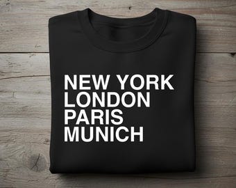 New York London Paris Munich City Tee