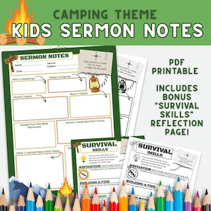 May include: A printable PDF with a camping theme for kids' sermon notes. The design includes a campfire, pencils, and text that reads "Kids Sermon Notes" and "Survival Skills." The notes have spaces for writing.