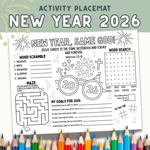 May include: A New Year 2026 activity placemat with a variety of games, including a word scramble, word search, and maze. The placemat features the text "New Year, Same God!" and "My Goals for 2026:" with space to write. A colorful pencil border.