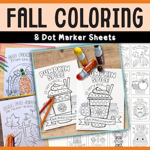 May include: A collection of printable fall-themed coloring and dot marker sheets featuring religious text and autumn imagery like pumpkins, leaves, and beverages. The set includes multiple black and white activity pages with orange markers.