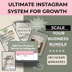 May include: A bundle of Instagram workbooks with the text "ULTIMATE INSTAGRAM SYSTEM FOR GROWTH". The bundle includes guides on converting audiences, hashtags, captions, and selling products. The phrase "SCALE YOUR BUSINESS BUNDLE" is also visible.