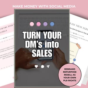 Könnte beinhalten: Eine rosa-weiße Grafik mit dem Text „MAKE MONEY WITH SOCIAL MEDIA“ oben. Das Bild zeigt ein Smartphone mit dem Text „TURN YOUR DM's into SALES“. Ein rosa Kreis unten lautet „REBRAND, REPURPOSE, RESELL AS YOUR OWN PLR RIGHTS“.