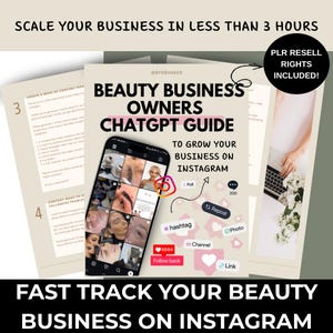 Op de afbeelding: Een gids getiteld "Beauty Business Owners ChatGPT Guide" met de tekst "To Grow Your Business on Instagram". Een smartphone toont Instagram-berichten. De afbeelding bevat de tekst "Scale Your Business in Less Than 3 Hours" en "Fast Track Your Beauty Business on Instagram."