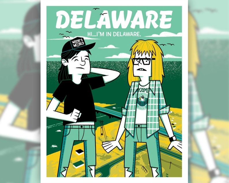 Op de afbeelding: Een retro-stijl illustratie van twee cartoonfiguren die voor een groen en geel landschap staan. De tekst "DELAWARE" staat bovenaan de afbeelding, en de tekst "HI...I'M IN DELAWARE." staat eronder. Het personage links draagt een zwart shirt, blauwe jeans en een baseballpet met de tekst "WAYNE'S WORLD". Het personage rechts draagt een geruit overhemd, blauwe jeans en een bril.