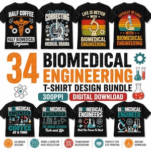 Könnte beinhalten: Ein digitales Paket mit 34 schwarzen T-Shirt-Designs zum Thema Biomedizintechnik. Die Grafiken zeigen Mikroskope, Laborgeräte und Texte wie Half Coffee Half Biomedical Engineer, I'm Silently Correcting Your Medical Drama und Life Is Better With Biomedical Engineering.