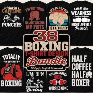May include: A collection of eight black t-shirts featuring various boxing-themed graphic designs with text including I Run On Caffeine, I'm Not Tired, Life Is Better With Boxing, Pain Is Just Weakness, and 38 Boxing T-Shirt Design Bundle.