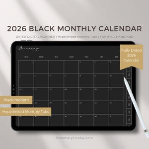 Peut inclure: Un calendrier numérique noir pour 2026 affiché sur une tablette. Le calendrier présente une mise en page mensuelle avec des onglets hyperliés, conçu pour iPad et Android. Le texte "2026 Black Monthly Calendar" est en haut. Un stylet est à côté du calendrier.