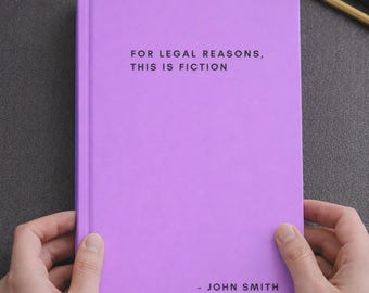 Journal personnalisé avec nom « Pour des raisons juridiques, c'est de la fiction », cahier minimaliste personnalisé amusant, journal sarcastique, cadeau pour le travail ou une thérapie