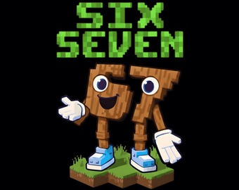 Puede incluir: Sobre un fondo negro, las palabras "SIX SEVEN" en fuente pixelada verde. Debajo, los números 6 y 7 están personificados como figuras de madera con ojos, bocas, brazos y zapatillas azules, de pie sobre un trozo de hierba.