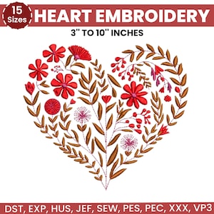 May include: A heart-shaped embroidery design featuring red flowers and brown leaves. The text "HEART EMBROIDERY" is at the top, with "3" to "10" inches" below it. The design includes 15 sizes and is suitable for various embroidery machines.