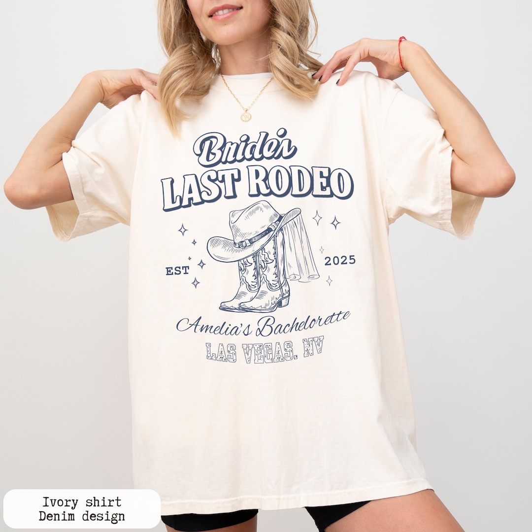 Bride’s Last Rodeo Shirt, Custom Bachelorette Party Tee, Cowgirl Boots ...