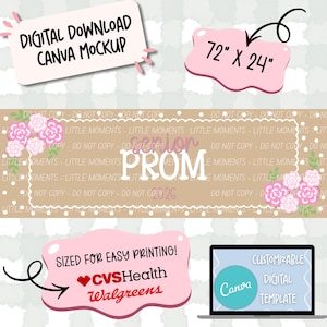 May include: A digital Canva mockup featuring a banner design for a Senior Prom in 2026. The banner is 72" x 24" and includes floral accents. The design is sized for easy printing at CVS Health and Walgreens.