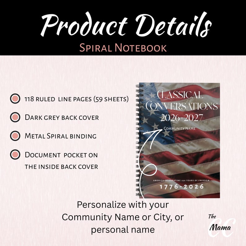 May include: Spiral notebook with 118 ruled line pages, dark grey back cover, and metal spiral binding. The cover features an American flag design with the text "Classical Conversations 2026-2027" and "1776-2026". Includes a document pocket.