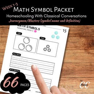 May include: A white worksheet titled "MATH SYMBOL PACKET" with the text "Homeschooling With Classical Conversations." The worksheet includes math symbols, tracing exercises, and a section to write definitions. The page count is 66 pages.