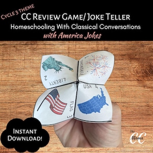 May include: A paper fortune teller game featuring American-themed illustrations including the Statue of Liberty, fireworks, a United States flag, and a map of the USA. The text includes Cycle 3 Theme, CC Review Game/Joke Teller, Homeschooling With Classical Conversations with America Jokes, and Instant Download.