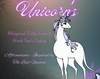 The Last Unicorn Affirmationskarten - Fantasy Positive Zitate Deck | Magische Selbstliebe, Heilung & Motivation druckbare Karten