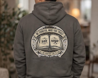 Sudadera con capucha ilustrada de Salt & Sugar / Estampado en la parte posterior con la frase "Ten cuidado en quién confías"